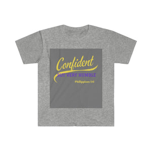 Unisex Confident, But Very Humble Softstyle T-Shirt